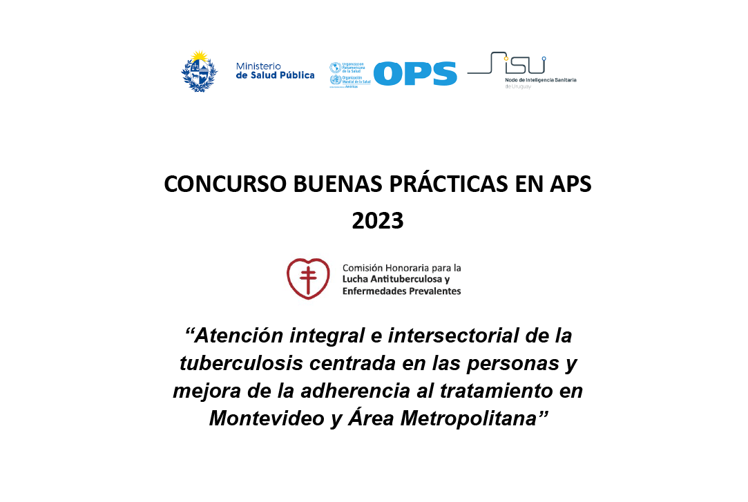 Caratula de propuesta presentada "Atención integral e intersectorial de la tuberculosis centrada en las personas y mejora de la adherencia al tratamiento en Montevideo y Área Metropolitana"