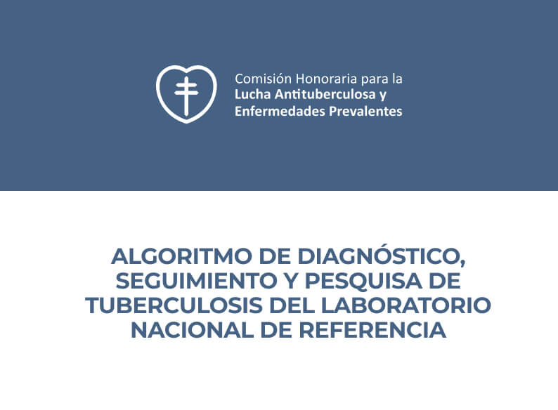 Algoritmo de diagnóstico, seguimiento y pesquisa de TUBERCULOSIS del LABORATORIO NACIONAL DE REFERENCIA